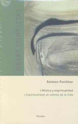 Obras completas. Tomo I.2: Mística y espiritualidad.