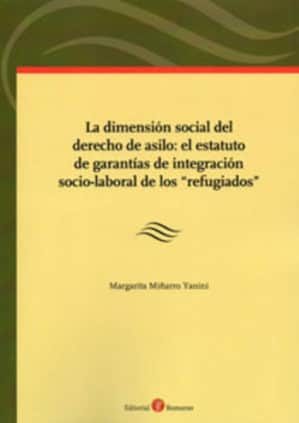 La dimensión social del derecho de asilo: el estatuto de garantías de integración socio-laboral de los refugiados