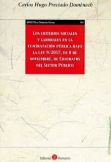 Los criterios sociales y laborales en la contratación pública bajo la Ley 9/2017, de 8 de noviembre, de Contratos del Sector Público cantidad