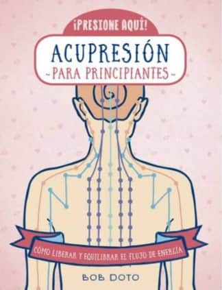 446. ACUPRESION PARA PRINCIPIANTES