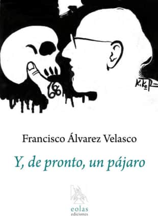 Y, DE PRONTO, UN PÁJARO