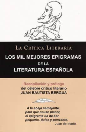 LOS MIL MEJORES EPIGRAMAS DE LA LITERATURA ESPAÑOLA