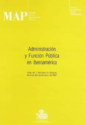 Administración y función pública en Iberoamérica