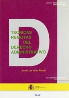 Técnicas remotas del derecho administrativo