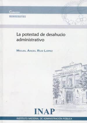 La potestad de desahucio administrativo