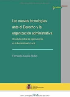 Nuevas tecnologías ante el derecho y la organización administrativa