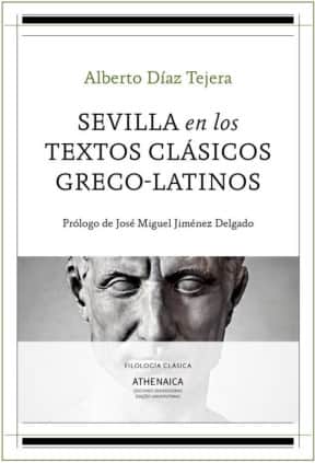 Sevilla en los textos clásicos greco-latinos
