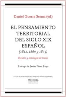El pensamiento territorial del siglo XIX español (1812, 1869 y 1873)