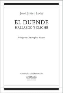 El duende, hallazgo y cliché