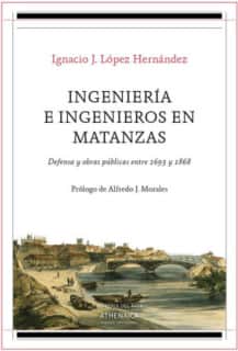 Ingeniería e ingenieros en Matanzas