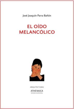 El oído melancólico