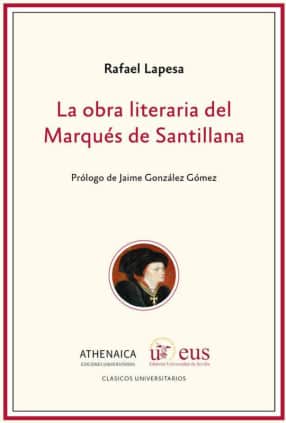 La obra literaria del Marqués de Santillana