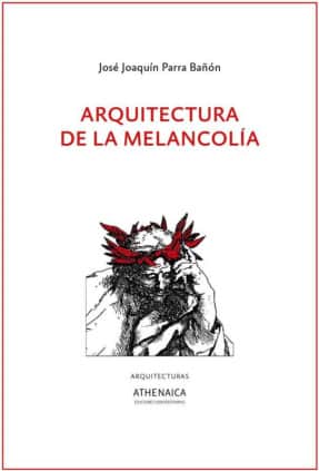 Arquitectura de la melancolía