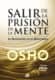SALIR DE LA PRISION DE LA MENTE + DVD