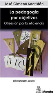 La pedagogía por objetivos: obsesión por la eficiencia