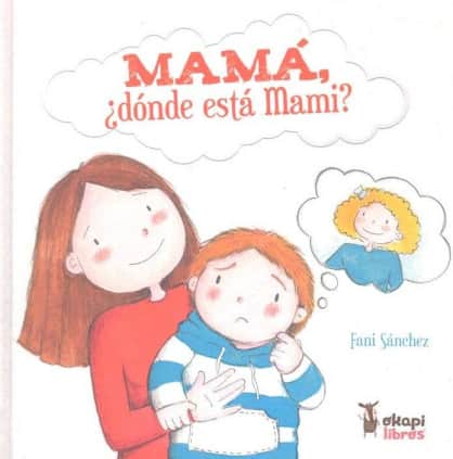 Mamá, ¿dónde está Mami?