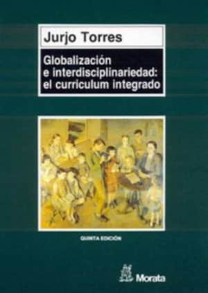 Globalización e interdisciplinariedad: el currículum integrado