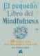 El pequeño libro del Mindfulness