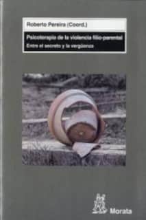 Psicoterapia de la violencia filio-parental