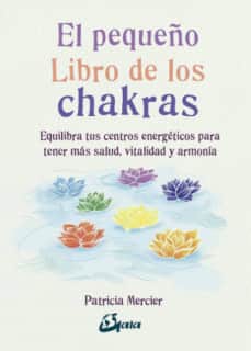 El pequeño libro de los chakras