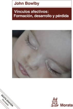 Vínculos afectivos: formación, desarrollo y pérdida