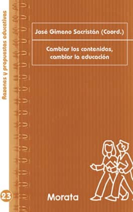 Cambiar los contenidos, cambiar la educación