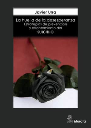 La huella de la desesperanza. Estrategias de prevención y afrontamiento del suicidio