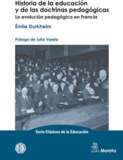 Historia de la educación y de las doctrinas pedagógicas. La evolución pedagógica en Francia.