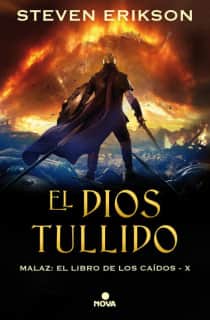 EL DIOS TULLIDO MALAZ X