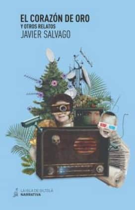 El corazón de oro y otros relatos