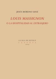 Louis Massignon o la hospitalidad al extranjero