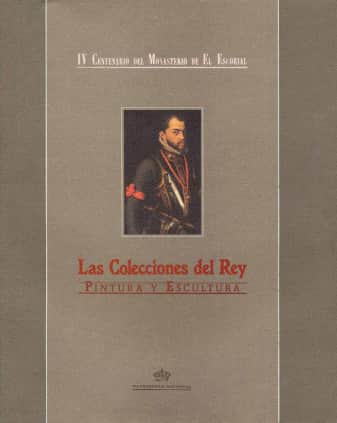 Las colecciones del Rey: pintura y escultura