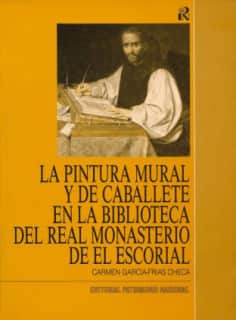 La pintura mural y de caballete en la biblioteca del Real Monasterio de El Escorial