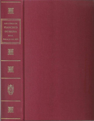 Los libros de Francisco de Bruna en el Palacio del Rey