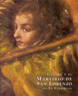 Tiziano y el martirio de San Lorenzo de El Escorial