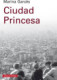 Ciudad Princesa- eBook