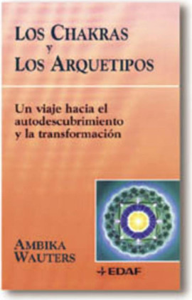 LOS CHAKRAS Y LOS ARQUETIPOS