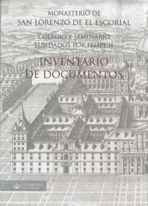 Colegio y seminario fundados por Felipe II: inventario de documentos