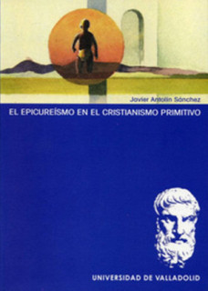 EPICUREISMO EN EL CRISTIANISMO PRIMITIVO, EL