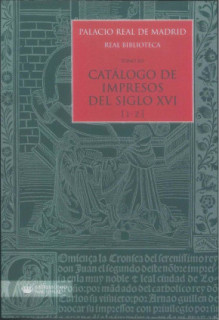 Palacio Real de Madrid. Real Biblioteca. Tomo XII. Catálogo de Impresos S. XVI (I-Z)