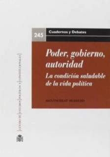 Poder, gobierno, autoridad. La condición saludable de la vida política