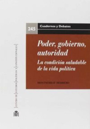 Poder, gobierno, autoridad. La condición saludable de la vida política