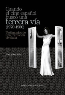 Cuando el cine español buscó una tercera vía (1970-1980)