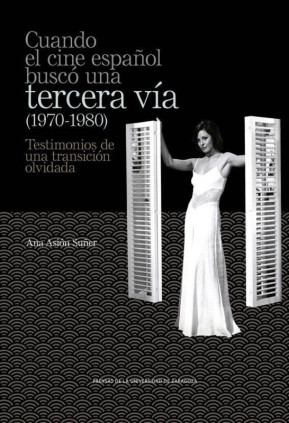 Cuando el cine español buscó una tercera vía (1970-1980)