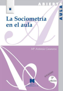 La sociometría en el aula. 3ª Edición Actualizada
