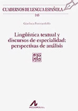 Lingüística textual y discursos de especialidad: perspectivas de análisis