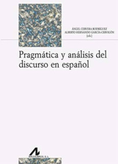 Pragmática y análisis del discurso en español