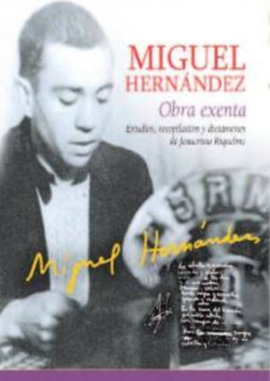 Miguel Hernández. Obra exenta