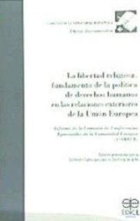 La libertad religiosa, fundamento de la política de derechos humanos en las relaciones exteriores de la Unión Europea