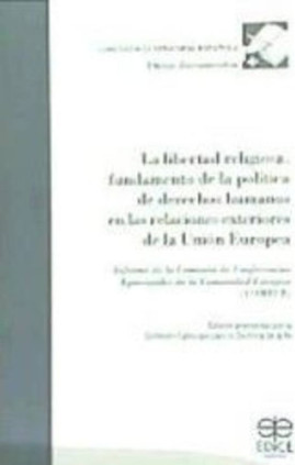 La libertad religiosa, fundamento de la política de derechos humanos en las relaciones exteriores de la Unión Europea